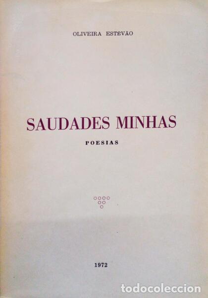 Libri antichi: OLIVEIRA EST&Ecirc;V&Atilde;O. (Am&eacute;rico Leal de) - SAUDADES MINHAS.