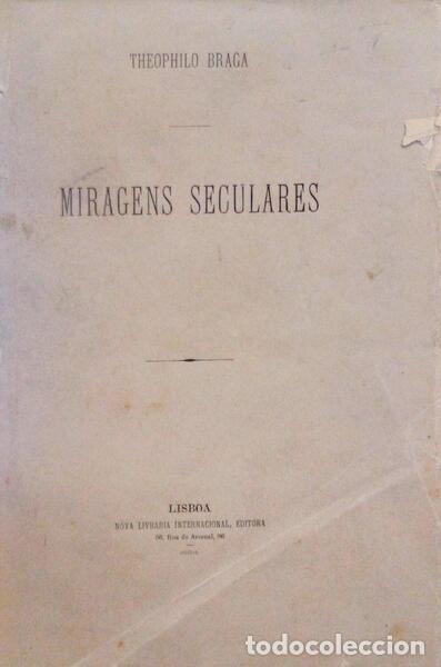 Libros antiguos: BRAGA. (Theophilo) - MIRAGENS SECULARES. - Foto 1