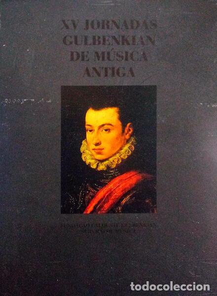Libri antichi: D&Eacute;CIMA QUINTA JORNADAS GULBENKIAN DE M&Uacute;SICA ANTIGA, O MANEIRISMO.