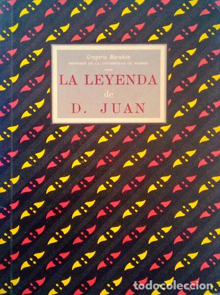 Libros antiguos: MARA&Ntilde;&Oacute;N. (Gregorio) - LA LEYENDA DE D. JUAN. - Foto 1