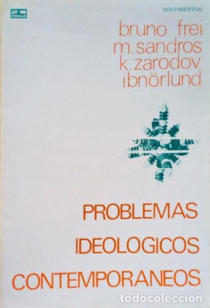 Libri antichi: FREI. (Bruno) e outros. - PROBLEMAS IDEOL&Oacute;GICOS CONTEMPOR&Acirc;NEOS.