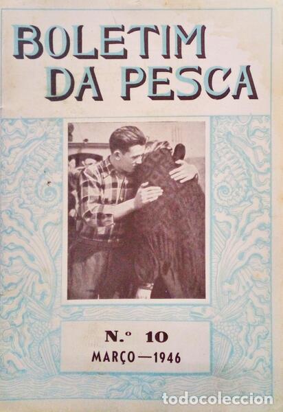 Libri antichi: BOLETIM DA PESCA, N.&ordm; 10 - 1946.