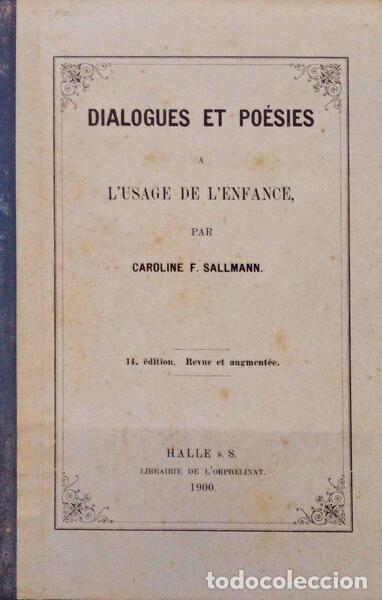 Old books: SALLMANN. (Caroline F.) - DIALOGUES ET PO&Eacute;SIES A L'USAGE DE L'ENFANCE.
