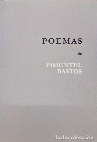 Libri antichi: PIMENTEL BASTOS. (Manuel Maria) - POEMAS DE PIMENTEL BASTOS.