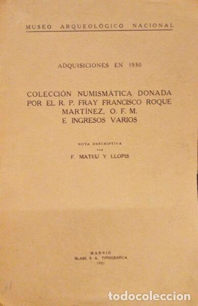 Libri antichi: COLECCI&Oacute;N NUMISM&Aacute;TICA DONADA POR EL R. P. FRAY FRANCISCO ROQUE, MART&Iacute;NEZ, O. F. M. E INGRESOS VARIOS