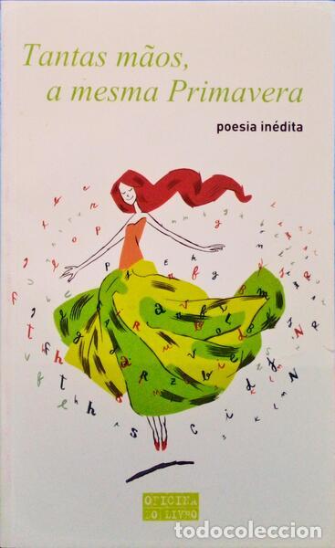 Libri antichi: TANTAS M&Atilde;OS, A MESMA PRIMAVERA.