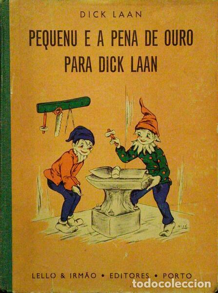Libri antichi: LAAN. (Dick) - PEQUENU E A PENA DE OURO PARA DICK LAAN.