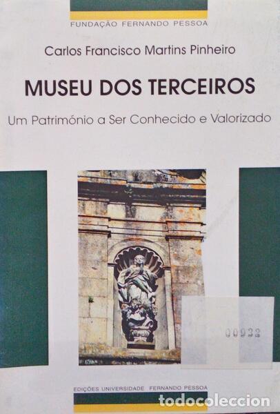 Libri antichi: MARTINS PINHEIRO. (Carlos Francisco) - MUSEU DOS TERCEIROS.