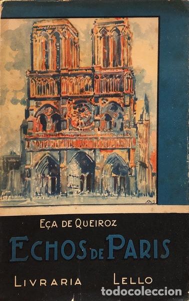 Libros antiguos: E&Ccedil;A DE QUEIROZ. (Jos&eacute; Maria de) - ECHOS DE PARIS. - Foto 1
