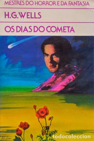 Libros antiguos: WELLS. (Herbert George) - OS DIAS DO COMETA. - Foto 1
