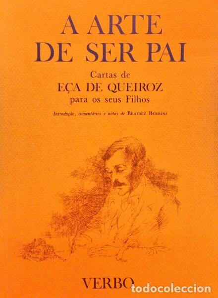Libros antiguos: E&Ccedil;A DE QUEIROZ. (Jos&eacute; Maria de) - A ARTE DE SER PAI. - Foto 1