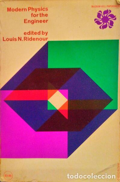 Libri antichi: RIDENOUR. (Louis N.) - MODERN PHYSICS FOR THE ENGINEER.