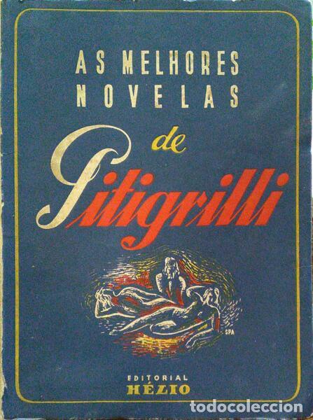 Libros antiguos: PITIGRILLI. - AS MELHORES NOVELAS DE PITIGRILLI. - Foto 1