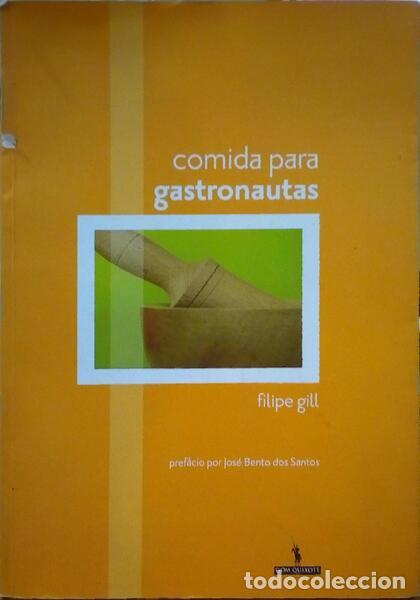 Libros antiguos: GIL. (Filipe) - COMIDA PARA GASTRONAUTAS. - Foto 1