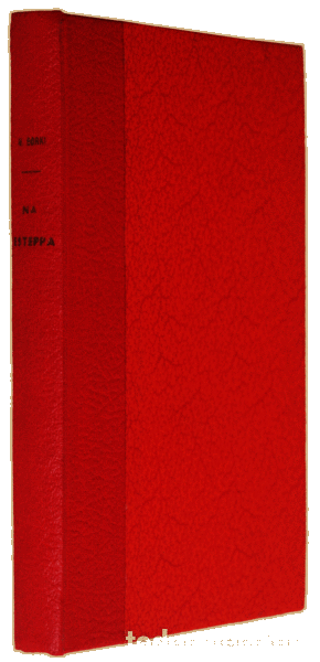 Libros antiguos: GORKI. (Maximo) - NA ESTEPPA. - Foto 2