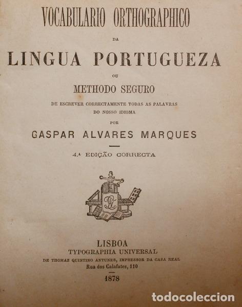 Libri antichi: ALVARES MARQUES. (Gaspar) - VOCABULARIO ORTHOGRAPHICO DA LINGUA PORTUGUEZA OU METHODO SEGURO.