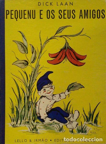 Old books: LAAN. (Dick) - PEQUENU E OS SEUS AMIGOS.