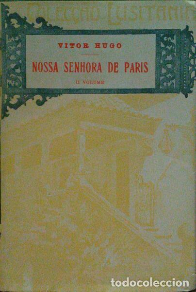 Libros antiguos: HUGO. (Victor) - NOSSA SENHORA DE PARIS. - Foto 2