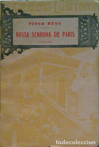 Libros antiguos: HUGO. (Victor) - NOSSA SENHORA DE PARIS. - Foto 1