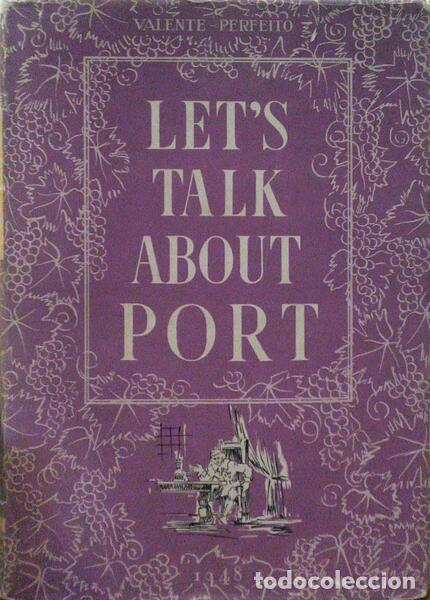 Libros antiguos: VALENTE-PERFEITO. - LET&#39;S TALK ABOUT PORT. - Foto 1