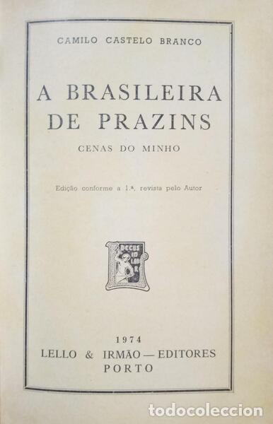 Libros antiguos: CASTELO BRANCO. (Camilo) - A BRASILEIRA DE PRAZINS. - Foto 2