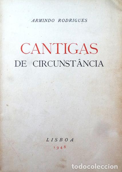 Old books: RODRIGUES. (Armindo) - CANTIGAS DE CIRCUNST&Acirc;NCIA.