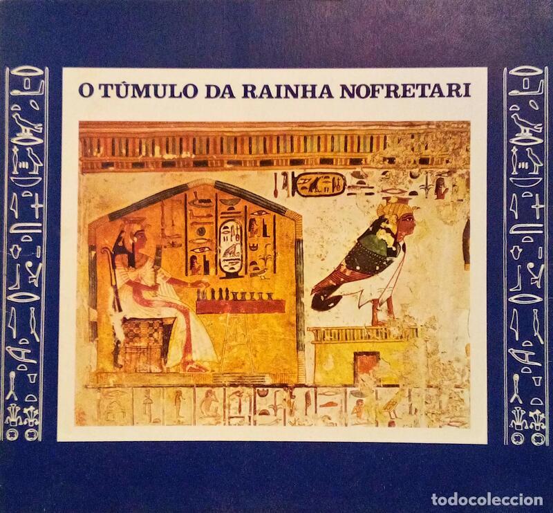 Old books: T&Uacute;MULO (O) DA RAINHA NOFRETARI: RECONSTRU&Ccedil;&Atilde;O FOTOGR&Aacute;FICA.