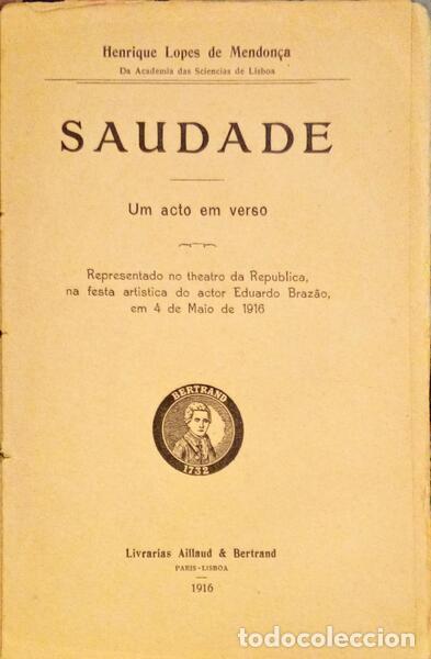 Libros antiguos: LOPES DE MENDON&Ccedil;A. (Henrique) - SAUDADE, UM ACTO EM VERSO. - Foto 1