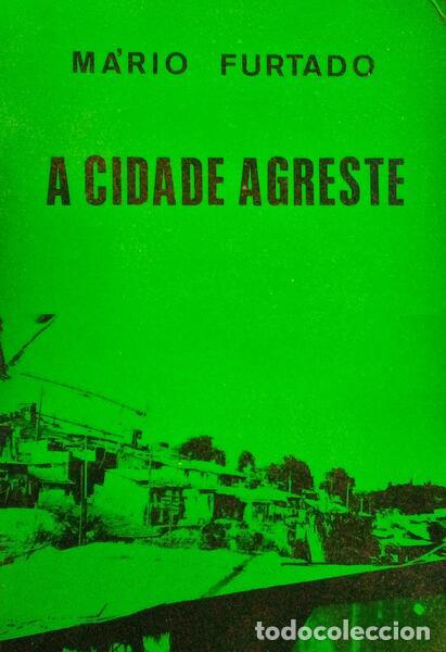 Old books: FURTADO. (M&aacute;rio) - A CIDADE AGRESTE.