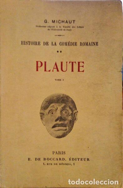 Old books: MICHAUT. (Gustave) - HISTOIRE DE LA COM&Eacute;DIE ROMAINE, PLAUTE. [2 VOLUMES].