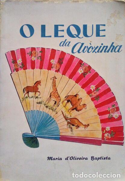 Old books: OLIVEIRA BAPTISTA. (Maria de) - O LEQUE DA AV&Oacute;ZINHA.