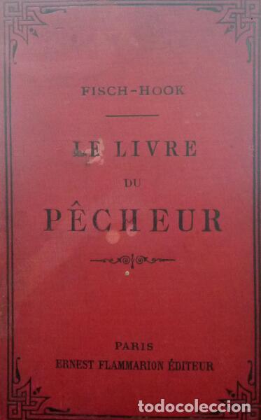 Antiquarische B&uuml;cher: FISCH-HOOK. - LE LIVRE DU P&Ecirc;CHEUR.