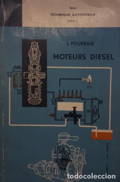 Antiquarische B&uuml;cher: POURBAIX. (J.) - MOTEURS DIESEL, TOME II.