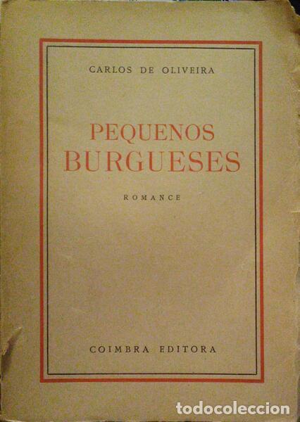 Libros antiguos: OLIVEIRA. (Carlos de) - PEQUENOS BURGUESES. - Foto 1