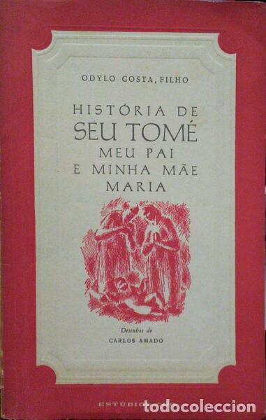 Libros antiguos: COSTA. (Odylo) - HIST&Oacute;RIA DE SEU TOM&Eacute; MEU PAI E MINHA M&Atilde;E MARIA.