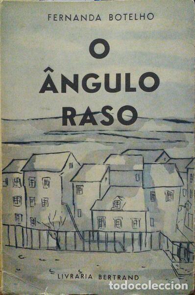 Libros antiguos: BOTELHO. (Fernanda) - O &Acirc;NGULO RASO. - Foto 1