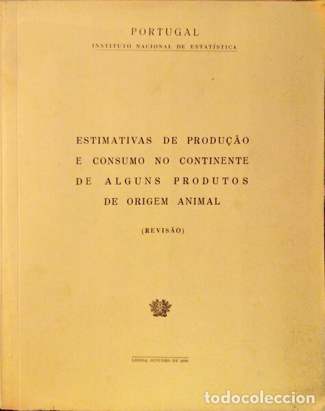 Libri antichi: ESTIMATIVAS DE PRODU&Ccedil;&Atilde;O E CONSUMO NO CONTINENTE DE ALGUNS PRODUTOS DE ORIGEM ANIMAL (REVIS&Atilde;O).