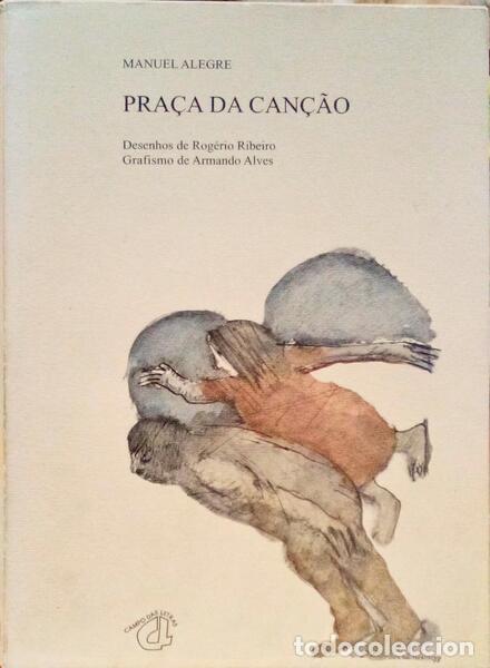 Libros antiguos: ALEGRE. (Manuel) - PRA&Ccedil;A DA CAN&Ccedil;&Atilde;O. [CAMPO DAS LETRAS - 1998] - Foto 1