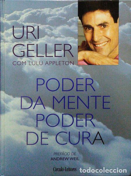 Libros antiguos: GELLER. (Uri) - PODER DA MENTE, PODER DE CURA. - Foto 1