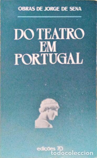 Libri antichi: SENA. (Jorge de) - DO TEATRO EM PORTUGAL.