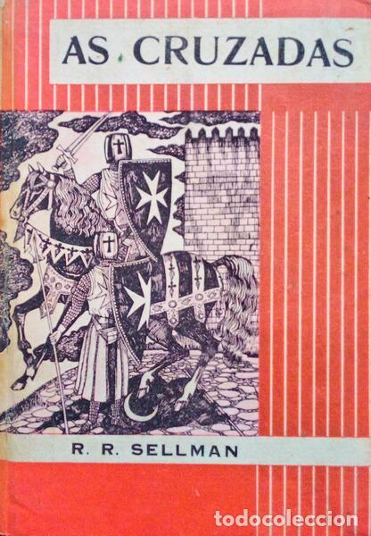 Libros antiguos: SELLMAN. (R.R.) - AS CRUZADAS. - Foto 1