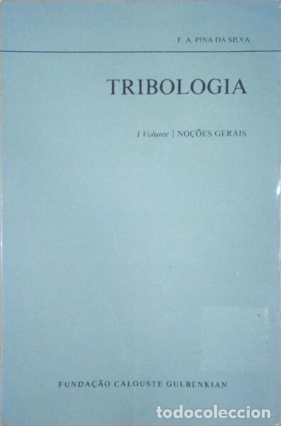 Old books: PINA DA SILVA. (F. A.) - TRIBOLOGIA.