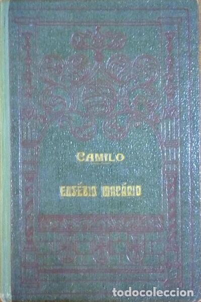 Libros antiguos: CASTELO BRANCO. (Camilo) - EUS&Eacute;BIO MAC&Aacute;RIO. - Foto 1
