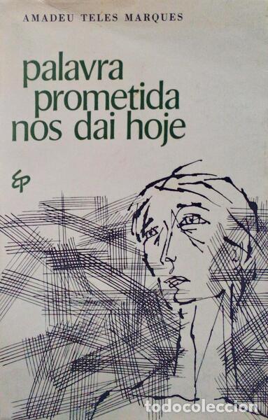 Old books: TELES MARQUES. (Amadeu) - PALAVRA PROMETIDA NOS DAI HOJE.