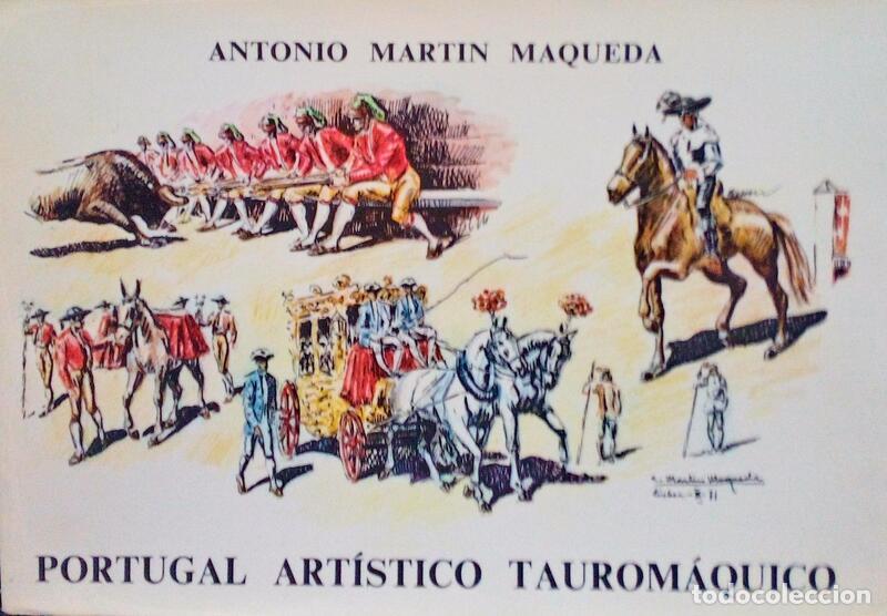 Old books: MAQUEDA. (Antonio Martin) - PORTUGAL ART&Iacute;STICO TAUROM&Aacute;QUICO.