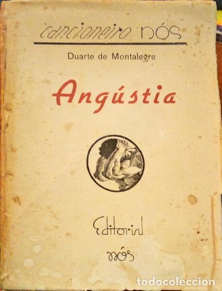 Old books: DUARTE DE MONTALEGRE. (Jos&eacute; Vitorino de Pina Martins) - ANG&Uacute;STIA, POEMAS DA ANSIEDADE E DO RESGATE.