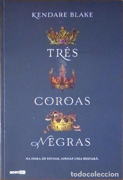 Old books: BLAKE. (Kendare) - TR&Ecirc;S COROAS NEGRAS. [3 VOLUMES]