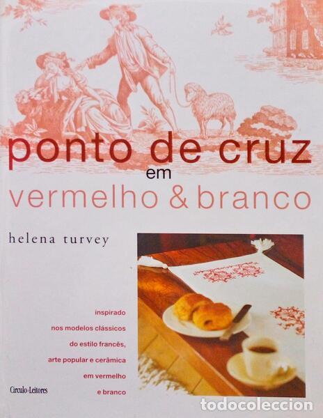Old books: TURVEY. (Helena) - PONTO DE CRUZ EM VERMELHO & BRANCO.