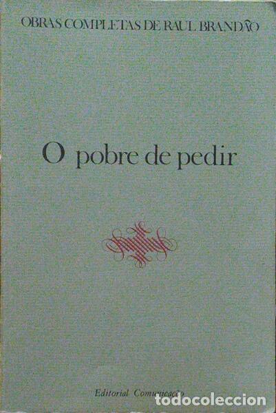 Libros antiguos: BRAND&Atilde;O. (Ra&uacute;l) - O POBRE DE PEDIR. - Foto 1