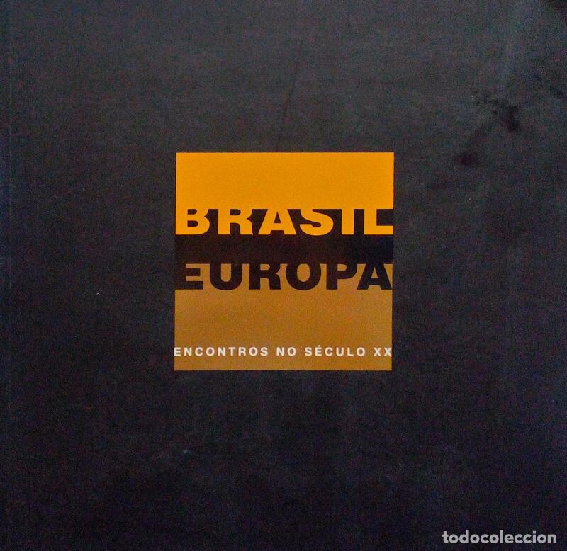 Old books: BRASIL EUROPA: ENCONTROS NO S&Eacute;CULO XX.